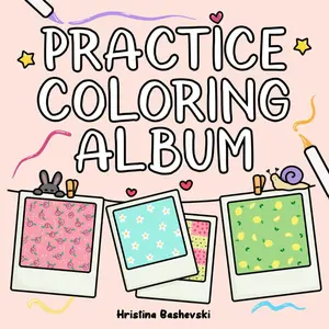Practice Coloring Album - Blank Personal Swatches & Patterns Coloring Book, Blending and Color Creativity (Practice Coloring Book)