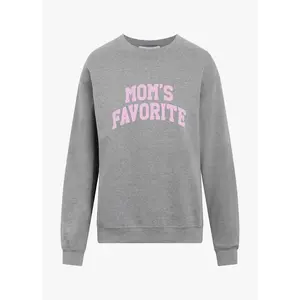 MOM'S FAVORITE SWEATSHIRT
