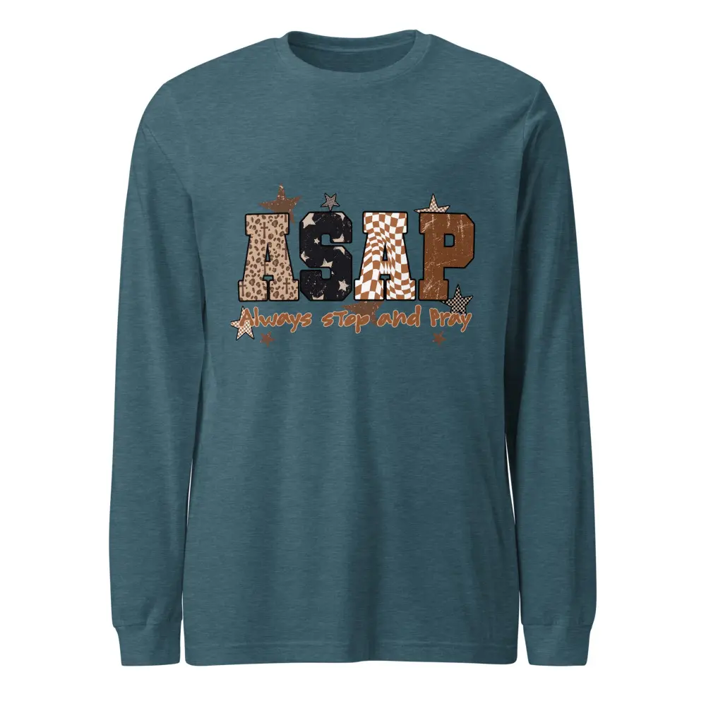ASAP Always Stop and Pray Fall Christian Shirt