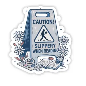 Bookish Removable Sticker - Slippery While Reading Design - Waterproof Vinyl - Glossy or Glitter Finish - DIY Decorative Decal for Kindle, Laptop, Water Bottle