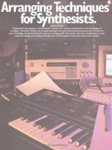 USED-Arranging Techniques For Synthesists by Eric Turkel (Paperback)
