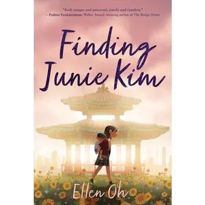 Finding Junie Kim -- Ellen Oh, Paperback
