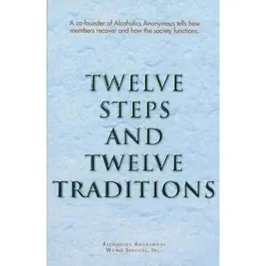 USED-Twelve Steps and Twelve Traditions Trade Edition by Alcoholics Anonymous World Services Inc (Paperback)