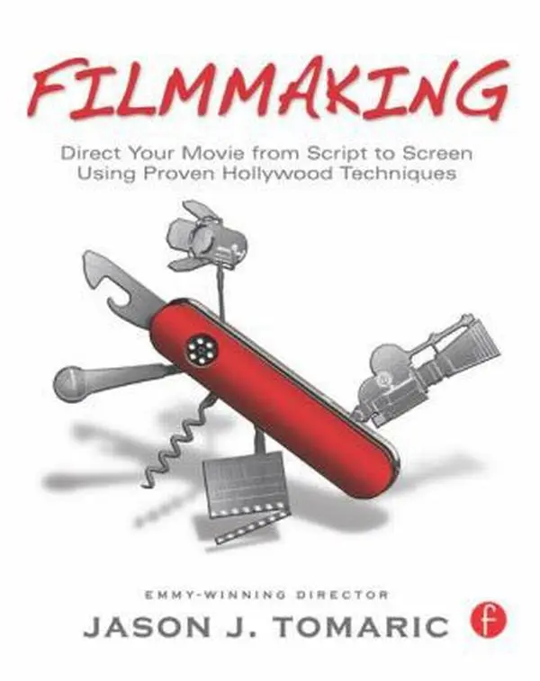 USED Book - Filmmaking: Direct Your Movie from Script to Screen Using Proven Hollywood Techniques by Tomaric, Jason (Paperback) - english