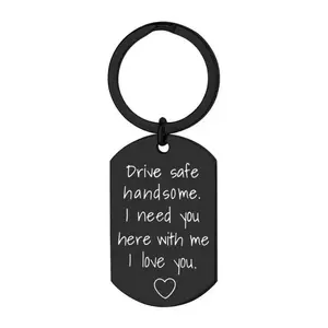 Drive Safe Handsome - Dog Tag Keychain - Black