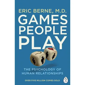 USED-Games People Play: The Psychology of Human Relationships (Penguin Life) by Eric Berne (Paperback)