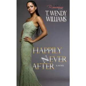 USED-Happily Never After by T. Wendy Williams (Unknown)