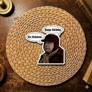 Grumpy Old Men - Happy Birthday D*ckhead, Funny Birthday Sticker