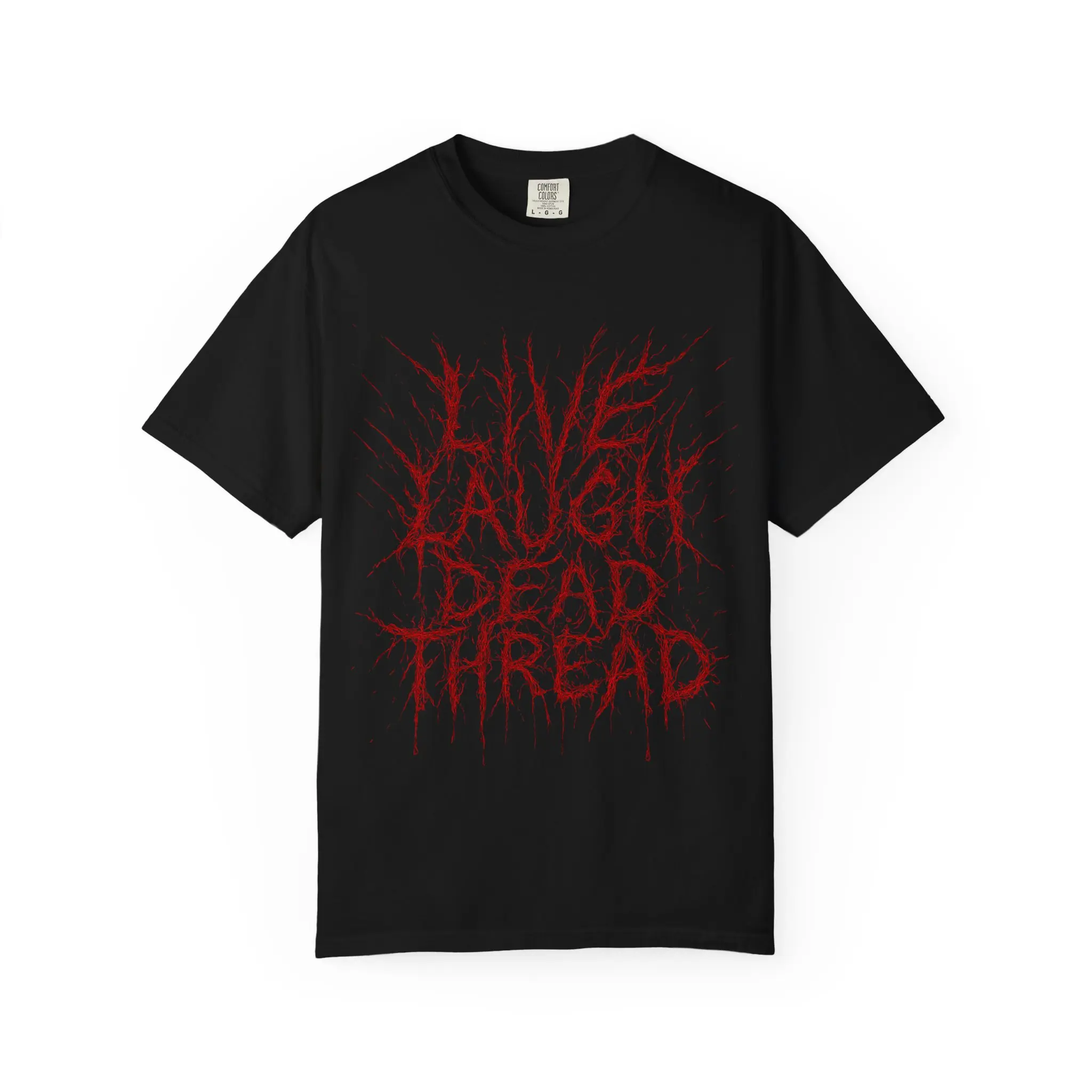 Live Laugh Dead Thread T-Shirt, Dead Thread Collective, Horror T-shirt, Heavy Metal, band T-shirt, Underground, Halloween, Horror, Gore