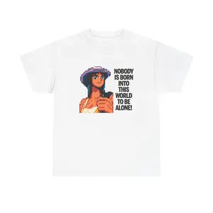 Robin 0ne P1ece with Quote Nobody Is Born Into This World To Be Alone Tee | Retro 8-Bit