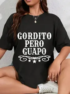 100% Cotton Unisex Funny Gordito Pero Guapo Spanish Sarcasm Humor Saying Quote T-Shirt