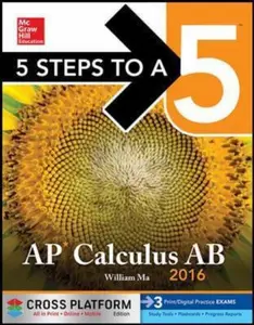 USED-5 Steps to a 5 AP Calculus AB 2016, Cross-Platform Edition by William Ma (Paperback)