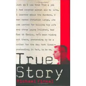 USED-True Story: Murder, Memoir, Mea Culpa by Michael Finkel (Hardcover)