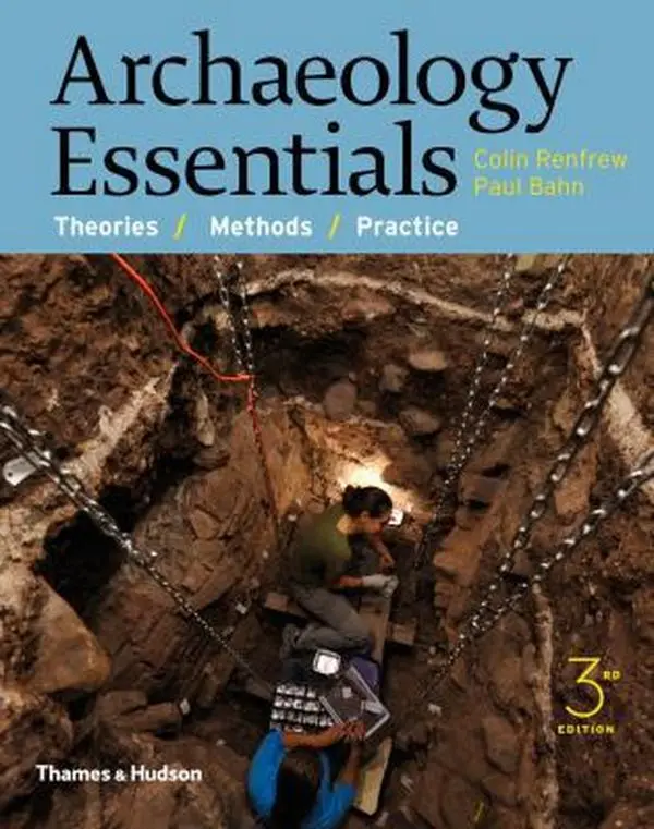 USED-Archaeology Essentials: Theories, Methods, and Practice by Renfrew, Colin (Paperback)