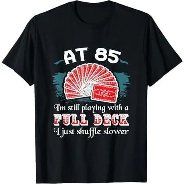 Full Deck Birthday Shirts 85th Birthday 85 Years Old Cards T-Shirt