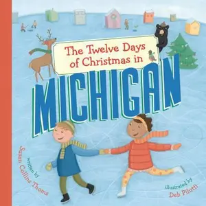 USED-The Twelve Days of Christmas in Michigan by Thoms, Susan Collins (Hardcover)