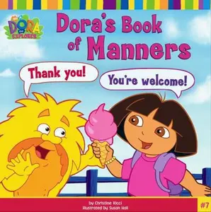 USED-Dora's Book of Manners (DORA THE EXPLORER) by Christine Ricci (Paperback)