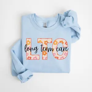 Long Term Care Nurse Short Sleeved T-SHIRT / Sweatshirt, Nursing Home , LTC Nurse SNF Nurse Long Term Care Cna Lpn Geriatric Nurse Cotton Fabric