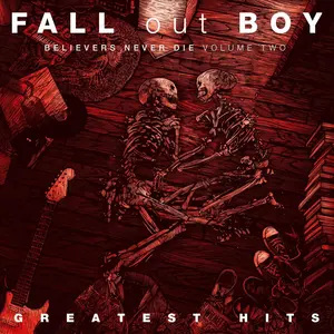 Fall Out Boy - Believers Never Die, Vol. 2  [COMPACT DISC - CD] Explicit