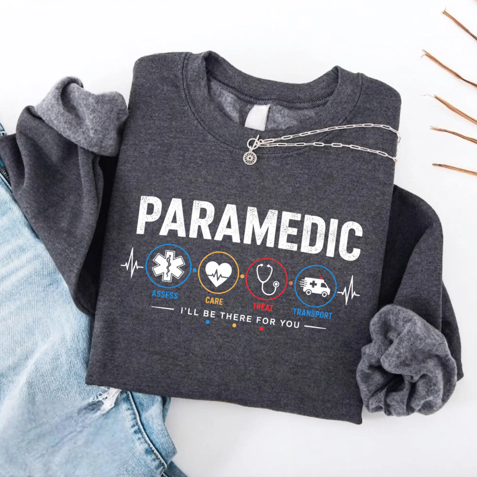 Paramedic T-Shirt, Sweatshirt & Hoodie - EMS First Responder EMT,  Emergency Medical Technician,  Medic Gift for Paramedics, Healthcare Worker