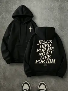 Jesus Died For Me Now I Live For Him Double Print Hoodie, 270G Brushed Fleece Minimal Front Cross Christian Hooded Sweatshirt, Religious Inspirational Casual Streetwear Pullover For Men Women