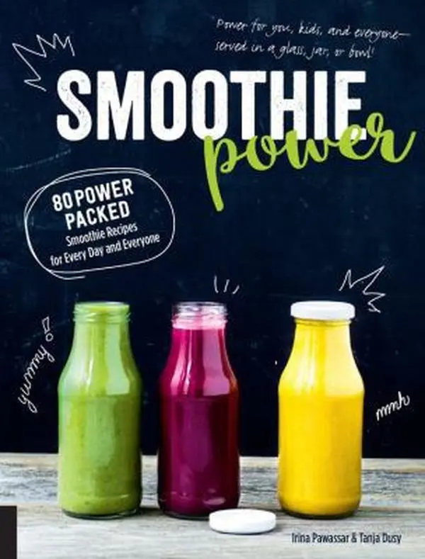 USED Book - Smoothie Power: 80 Power-Packed Smoothie Recipes for Every Day and Everyone by Pawassar, Irina (Paperback) - english
