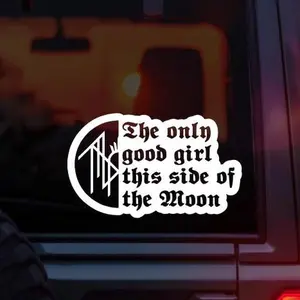 Sleep Token “The Only Good Girl This Side of The Moon” Vinyl Car Decal – Provider Lyric Half Moon Design – Alternative Metal Band Sticker for Car Window Laptop Tumbler – Sleep Token Fan Gift for Alt Girls