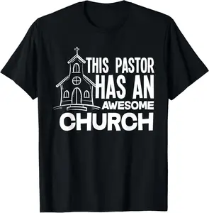 100% cotton Unisex This Pastor Has An Awesome Church - Minister Clergy Pastor T-Shirt