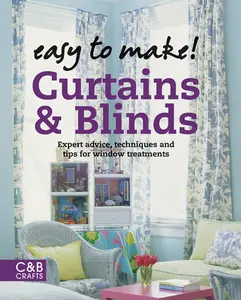 USED-Easy to Make! Curtains & Blinds: Expert Advice, Techniques and Tips for Sewers by Baker, Wendy (Hardcover)