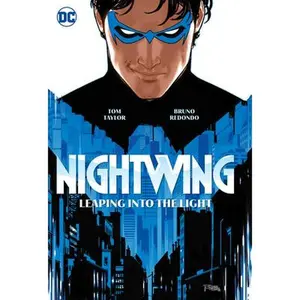 Nightwing Vol. 1: Leaping Into the Light -- Tom Taylor - Paperback