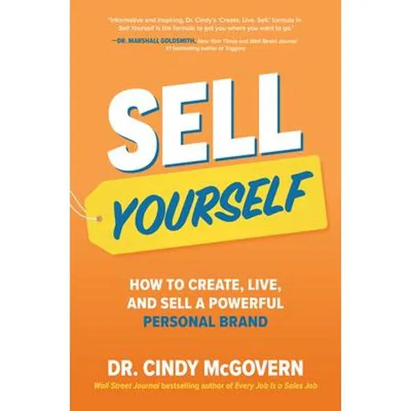 USED-Sell Yourself: How to Create, Live, and Sell a Powerful Personal Brand by McGovern, Cindy (Hardcover)