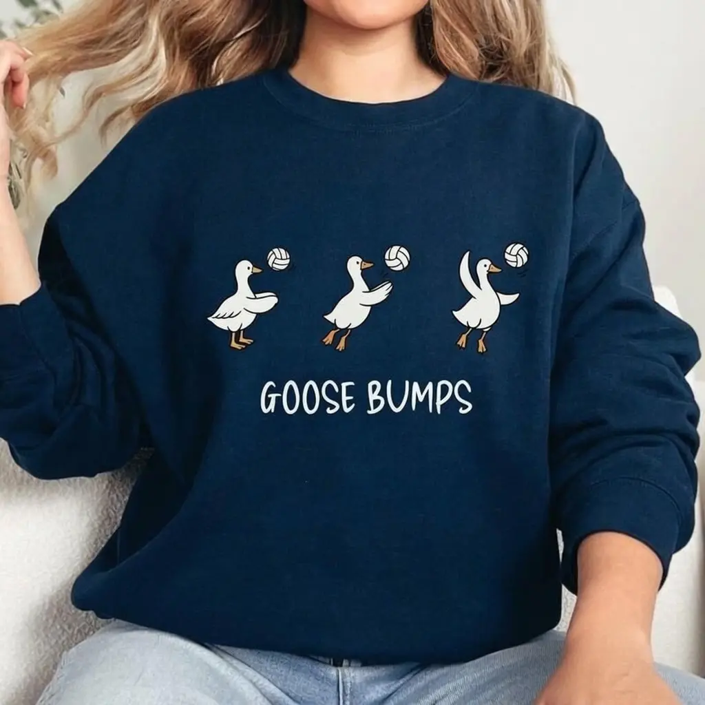 Goose Bumps Volleyball Goose Sweatshirt/Hoodie • Funny Volleyball Lover Shirt • Cute Goose Team Coach Gift • Sports Team Spirit Sweater