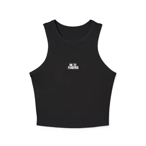 Crop tank - im 25, forever