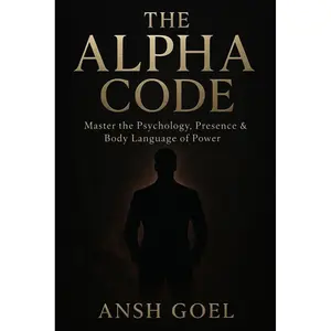 The Alpha Code: Master the Psychology, Presence & Body Language of Power (Irresistible Magnetism) Paperback – Large Print, October 29, 2025