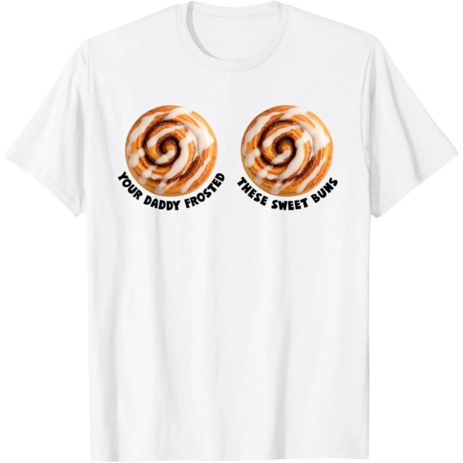 Inappropriate Funny Cinnamon Rolls Meme Embarrassing Humor T-Shirt