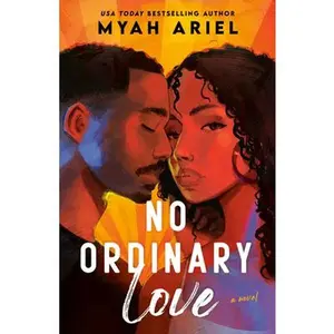 No Ordinary Love -- Myah Ariel, Paperback