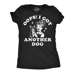 Womens Funny T Shirts Oops I Got Another Dog Sarcastic Pet Lovers Graphic Novelty Tee For Ladies Funny Womens T Shirts Cute Vintage Fashion Casual Ladies T-Shirt Gift Funny Dog Top Women's Novelty Tees Black -