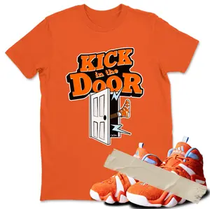 Kick In The Door Sneaker Tees - Crazy 8 Team Orange, Streetwear Fashion, Hiphop Outfit