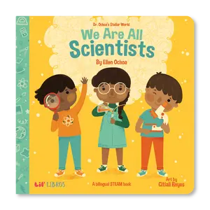 Dr. Ochoa's Stellar World: We Are All Scientists (Bilingual English and Spanish)