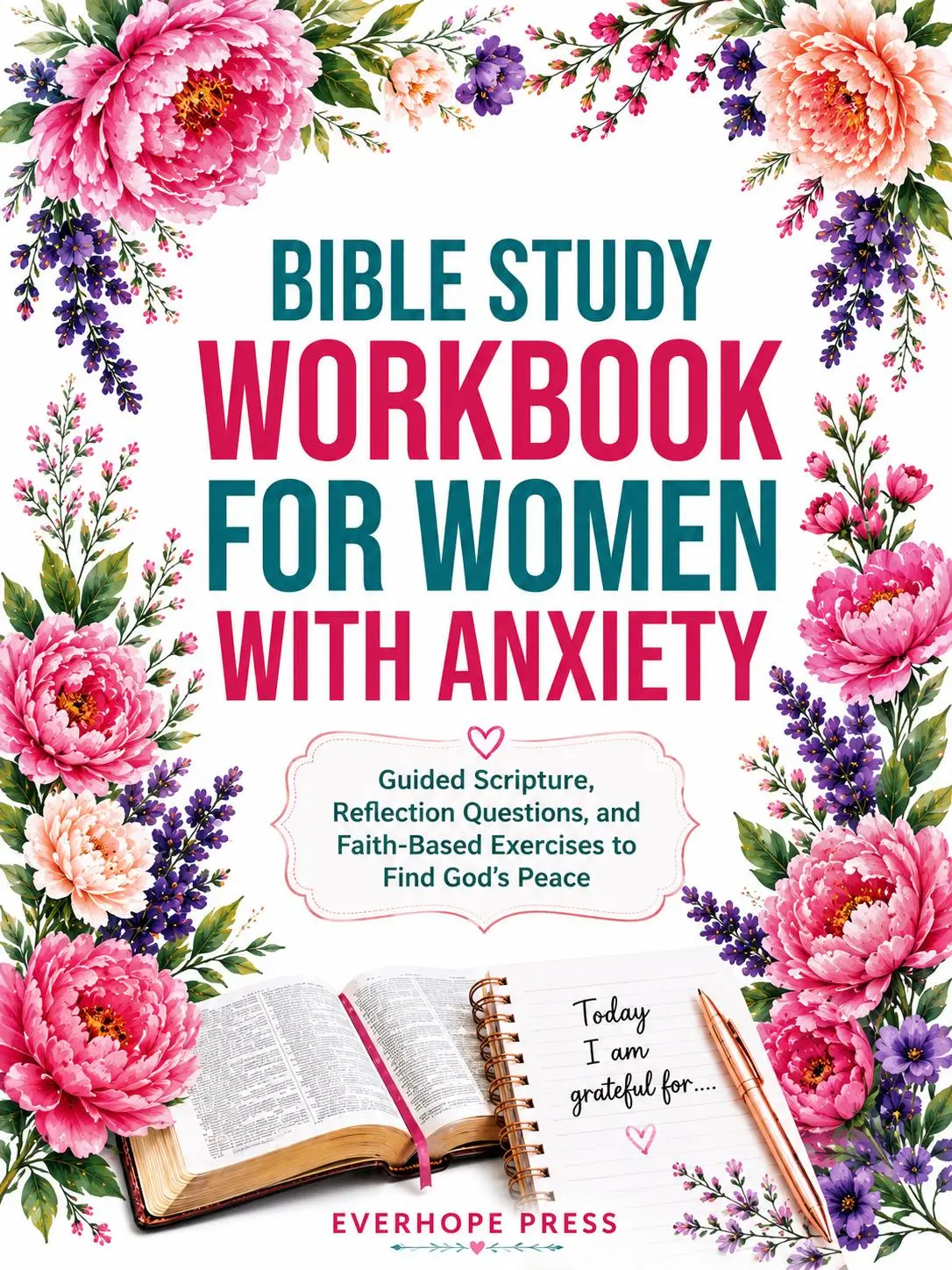Bible Study Workbook for Women With Anxiety God Reflection Notebook Bible Study Workbook for Women With Anxiety God Reflection Notebook