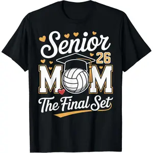 Senior Mom Class of 2026 Volleyball The Final Set T-Shirt