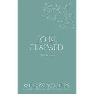 To Be Claimed: Broken Fate -- Willow Winters - Paperback