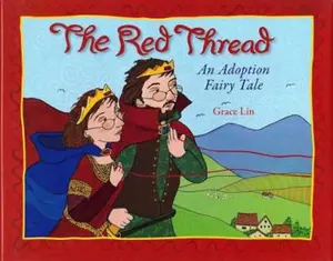USED Book - The Red Thread: An Adoption Fairy Tale by Grace Lin (Hardcover) - english