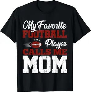 100% Cotton Tee Mothers Day American Football Player Mom Sports Football T-Shirt T-Shirt with Look