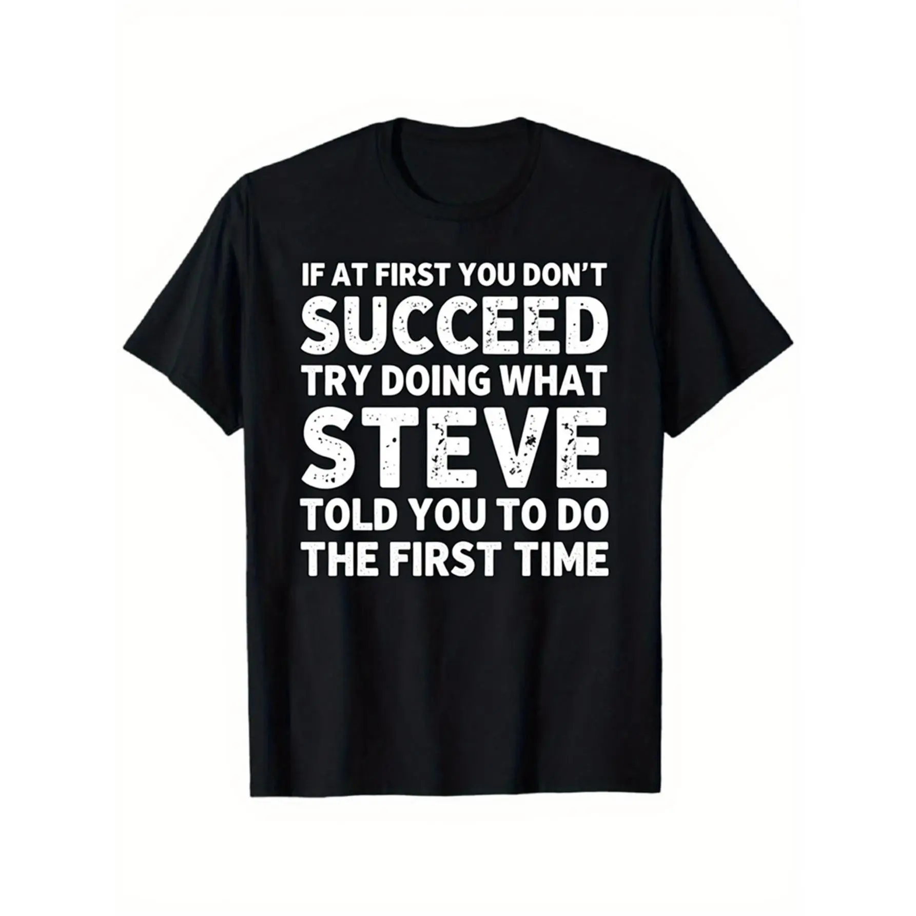 Men's Funny Steve-Themed Sarcastic Quote Graphic T-Shirt - Menswear Casual Tee, Short-Sleeve Round Neck, Heavyweight Loose Fit Streetwear Top for Daily Wear & Parties, Retro Vintage Metalcore Print, Funny Gift