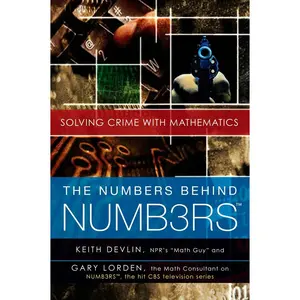 USED-The Numbers Behind Numb3rs: Solving Crime with Mathematics by Devlin, Keith (Paperback)