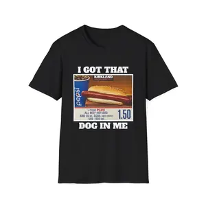 I Got That Dog In Me Costco Crewneck T-Shirt, Funny Kirkland Tee, Hot Dog