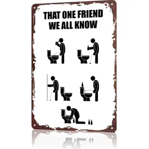 That One Friend We All Know Drunk Pee Meme Metal Tin Sign, 12x8 Inch Aluminum Wall Art, Vintage Funny Bathroom Poster, Gag Gift for Friends, Novelty Man Cave Decor