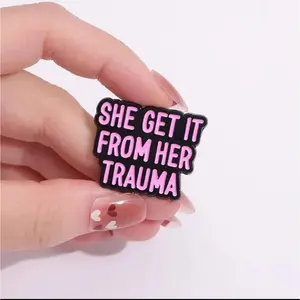 "She Get It From Her Trauma" - Enamel Pin