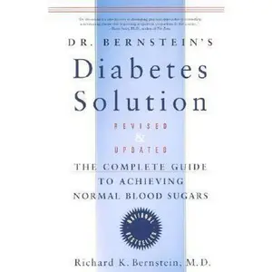 USED-Dr. Bernstein's Diabetes Solution: The Complete Guide to Achieving Normal Blood Sugars Revised & Updated by Richard K. Bernstein (Hardcover)